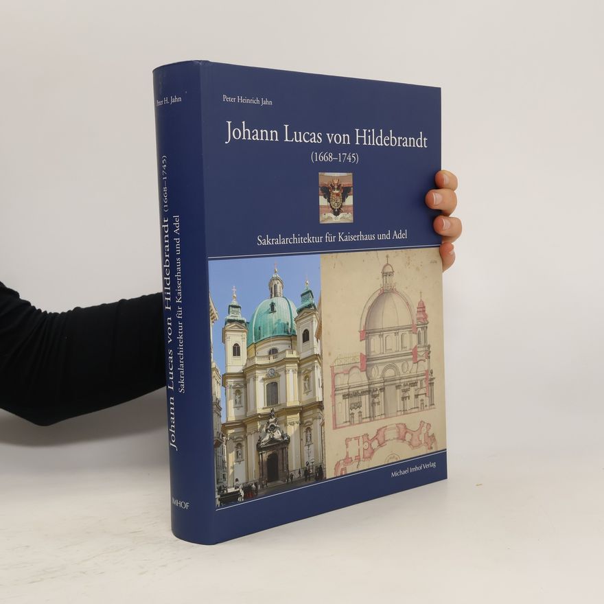 Peter Heinrich Jahn Johann Lucas von Hildebrandt