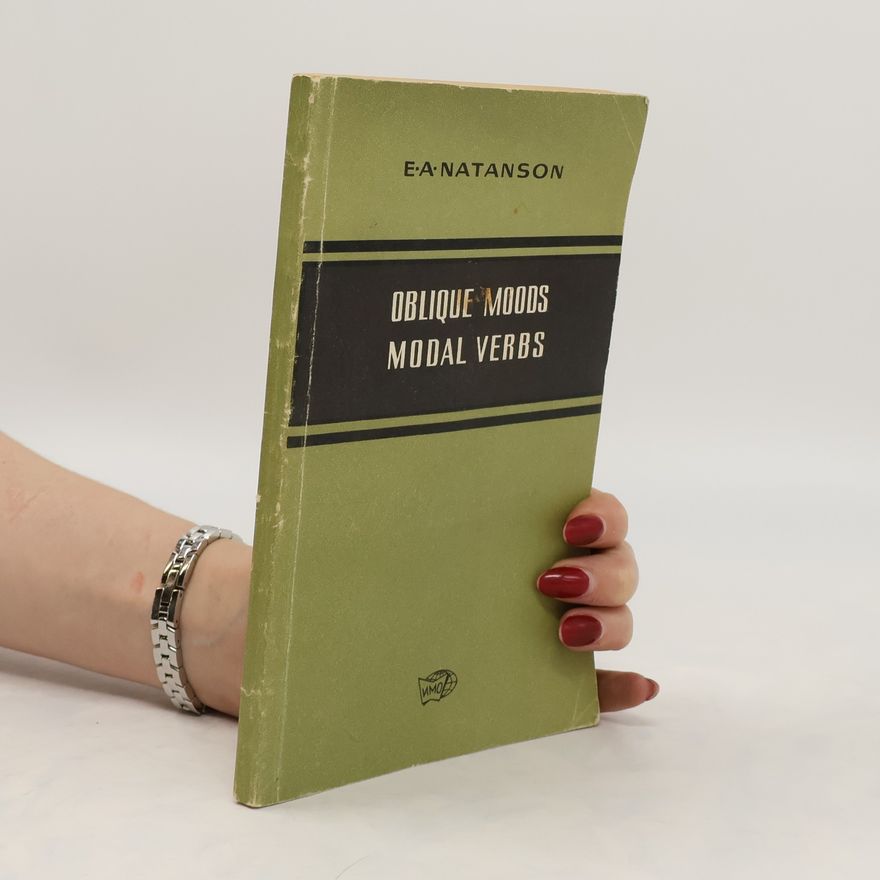 E. A. Natanson Oblique Moods. Modal Verbs