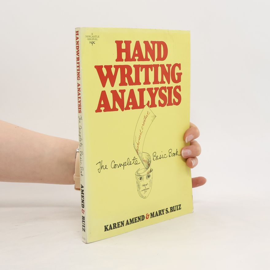 Mary S. Ruiz Handwriting analysis : the complete basic book