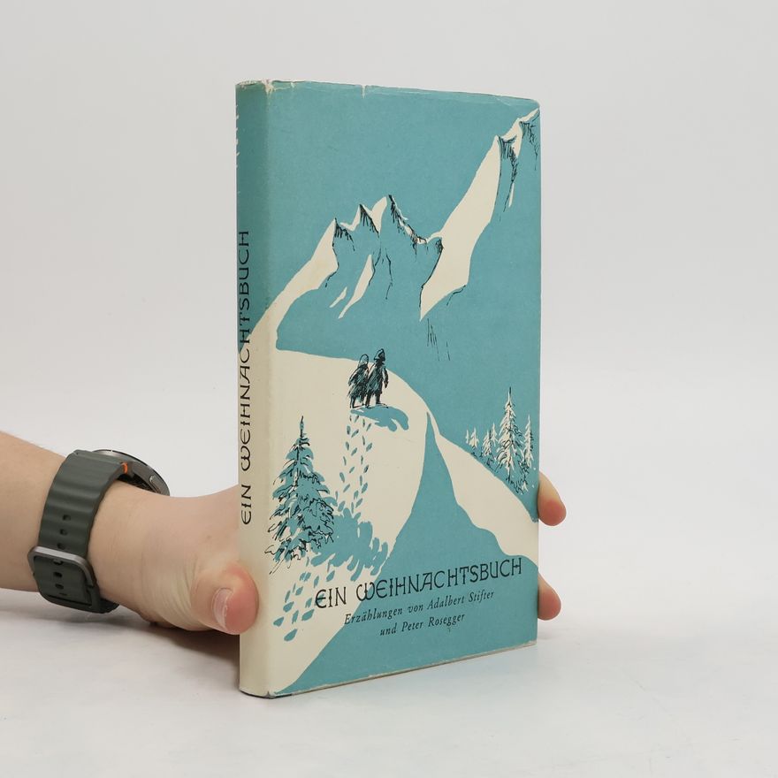 Peter Rosegger Ein Weihnachtsbuch
