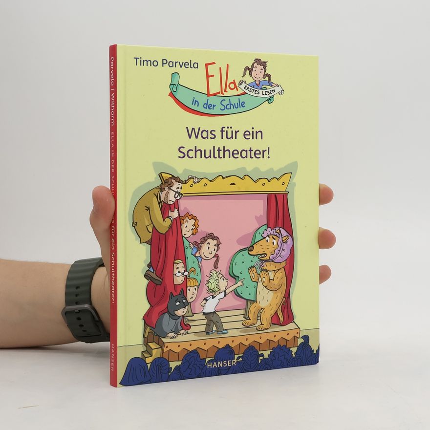Sabine Wilharm Ella in der Schule - Was für ein Schultheater!