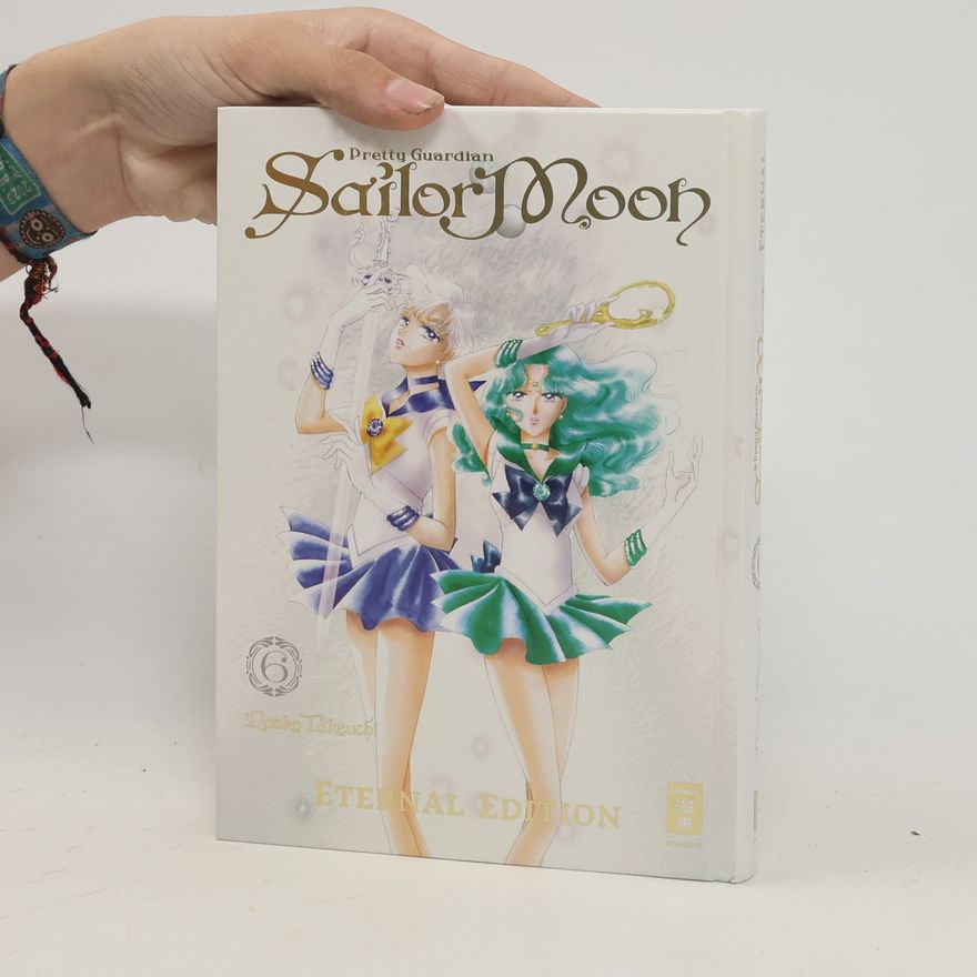 Naoko Takeučiová Pretty Guardian Sailor Moon - Eternal Edition 06