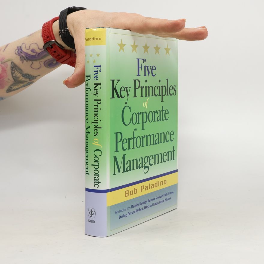 Bob Paladino Five key principles of corporate performance management