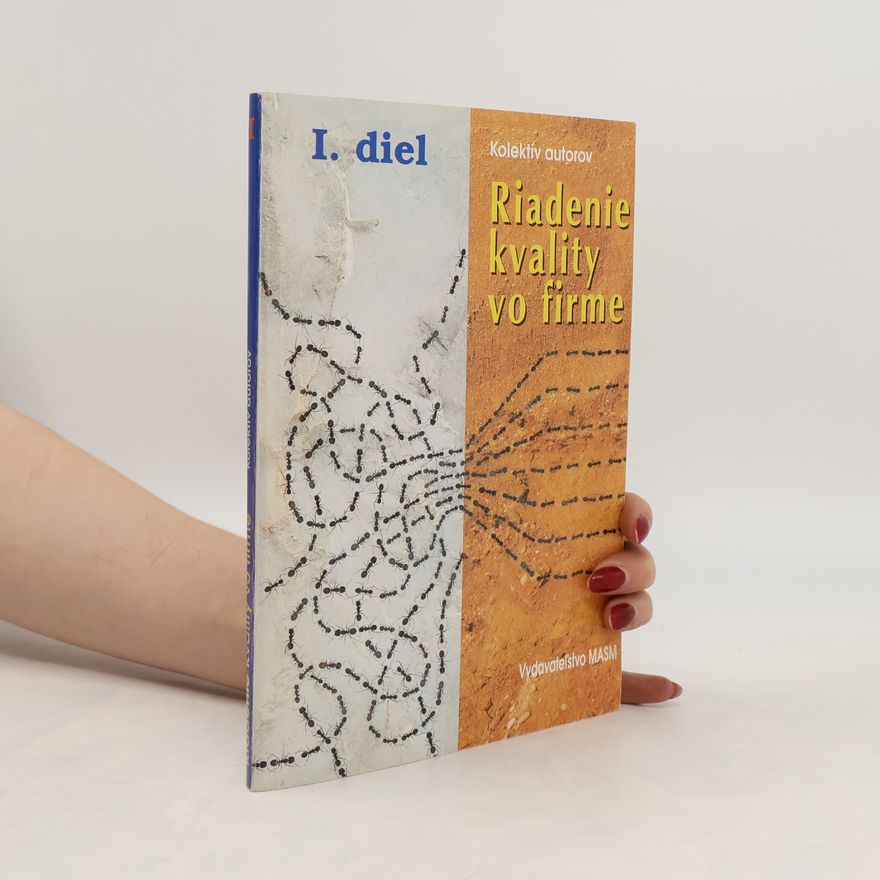 Various authors Riadenie kvality vo firme. Diel 1