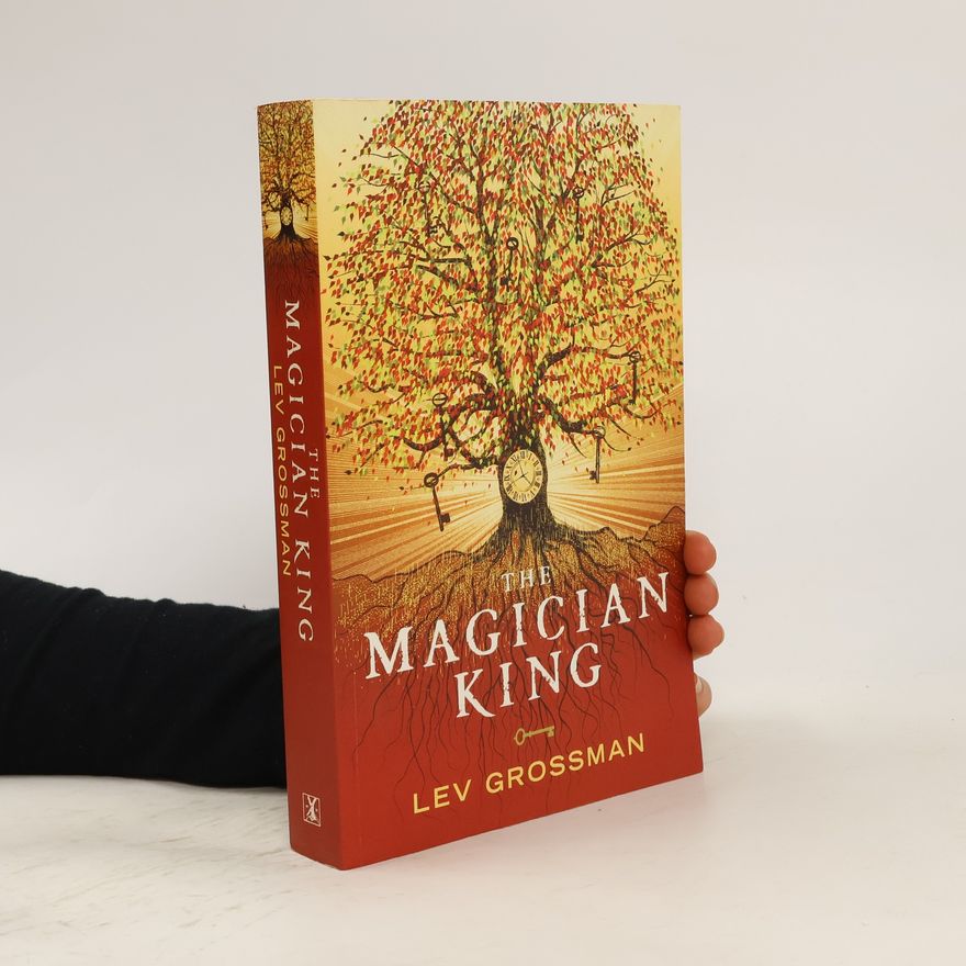 Lev Grossman The Magician King