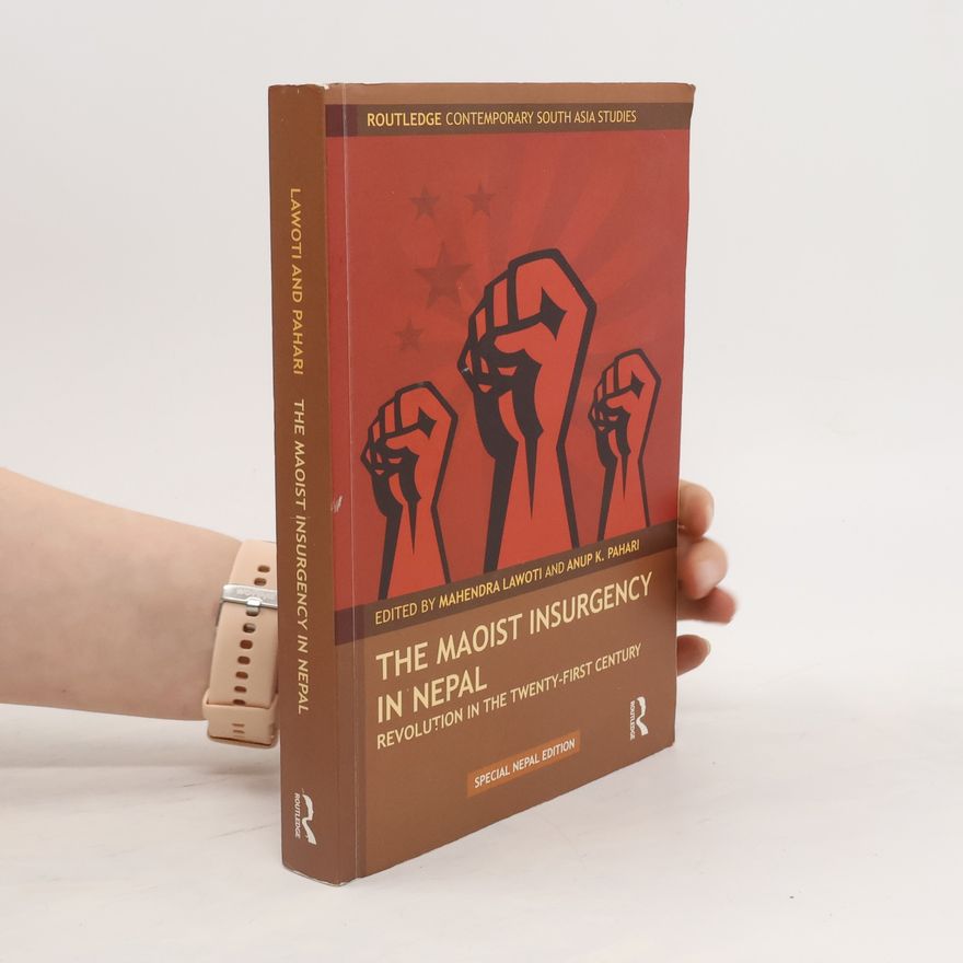 Anup K. Pahari The Maoist Insurgency in Nepal