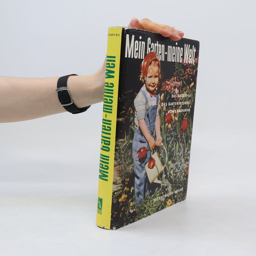 Autorenkollektiv Mein Garten - meine Welt