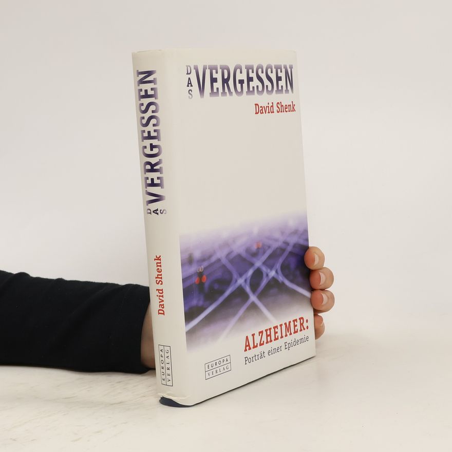 David Shenk Das Vergessen