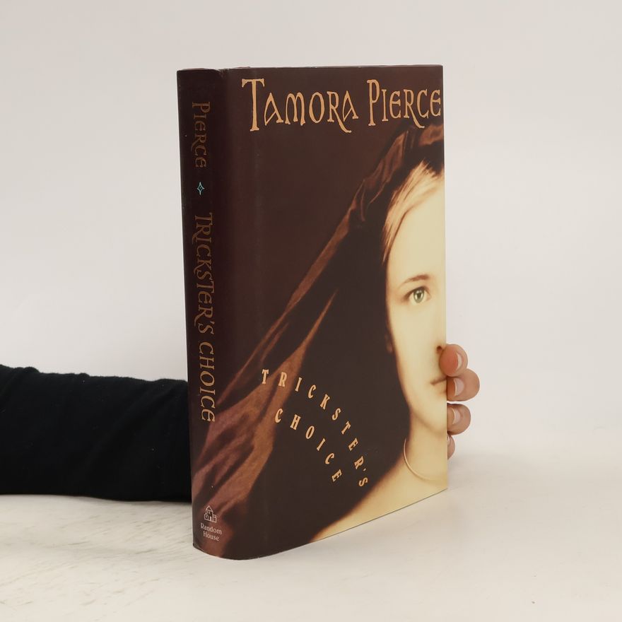 Tamora Pierce Trickster's Choice