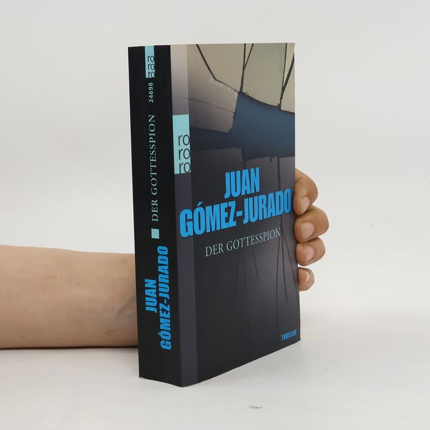 Juan Gómez-Jurado Der Gottesspion