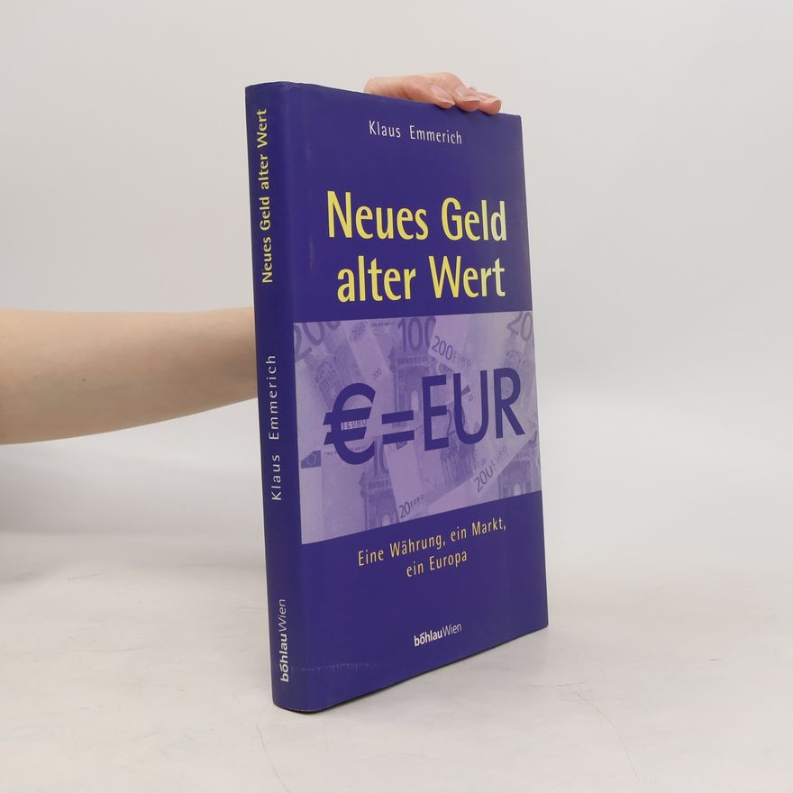 Klaus Emmerich Neues Geld - alter Wert