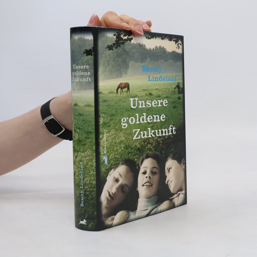 Benny Lindelauf Unsere goldene Zukunft