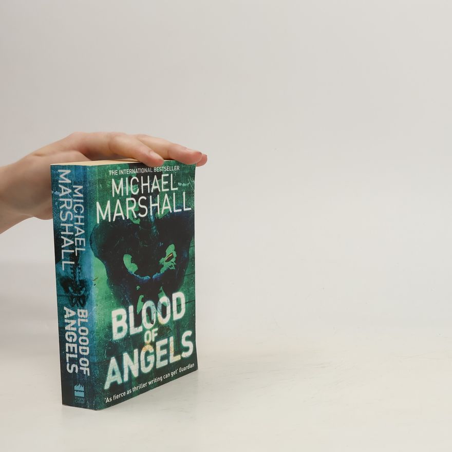 Michael Marshall Smith Blood of Angels