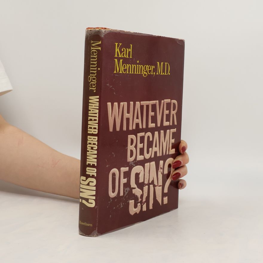 Karl A. Menninger Whatever Became of Sin