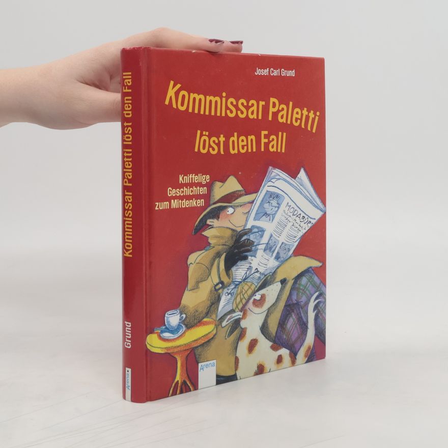 Josef Carl Grund Kommissar Paletti löst den Fall
