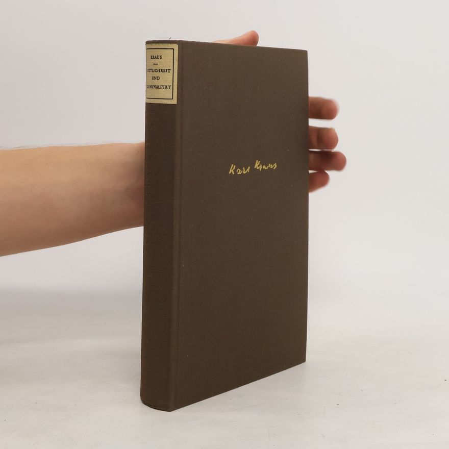 Karl Kraus Sittlichkeit und Kriminalität