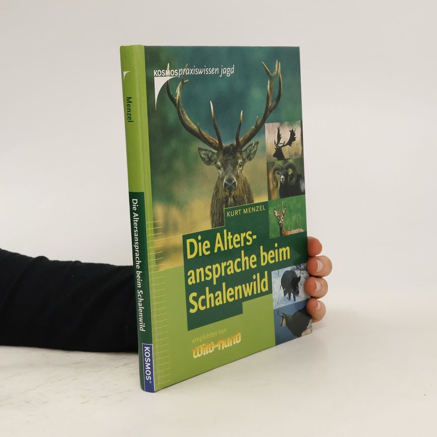 Kurt Menzel Die Altersansprache beim Schalenwild