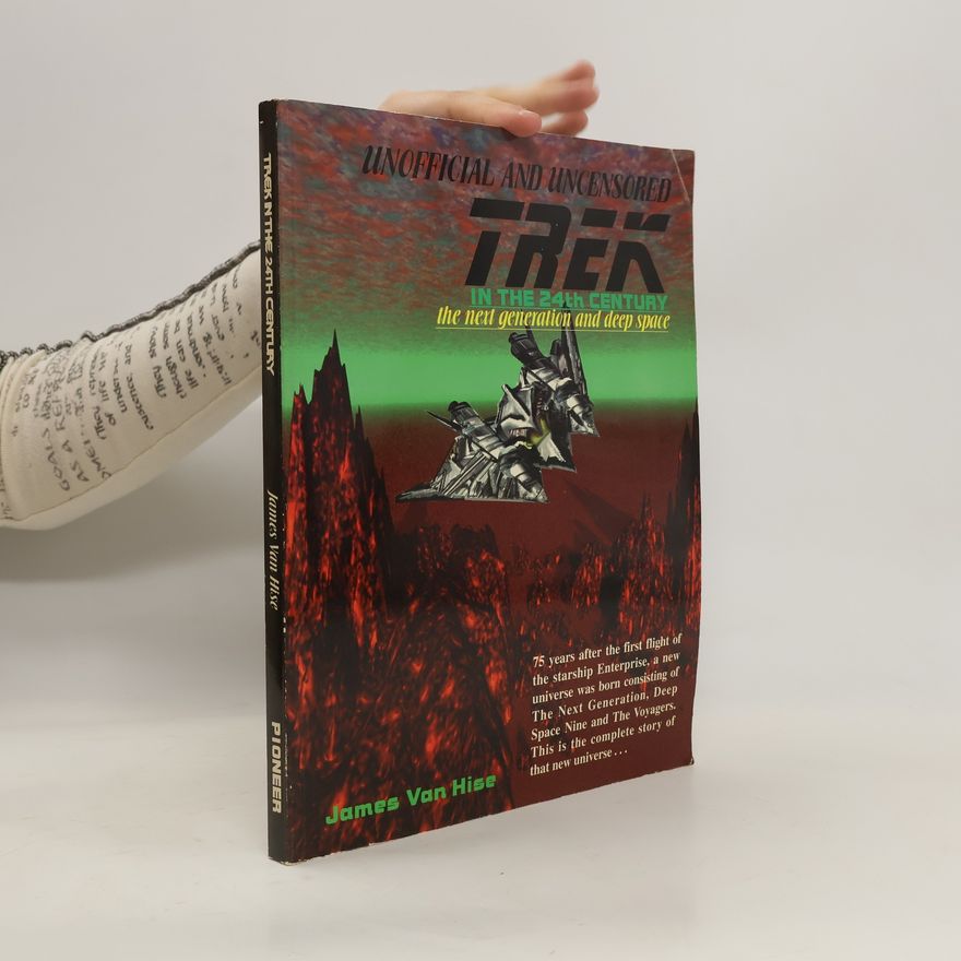 James Van Hise Trek in the 24th Century/the Next Generation and Deep Space