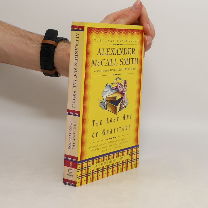 Alexander McCall Smith The Lost Art of Gratitude