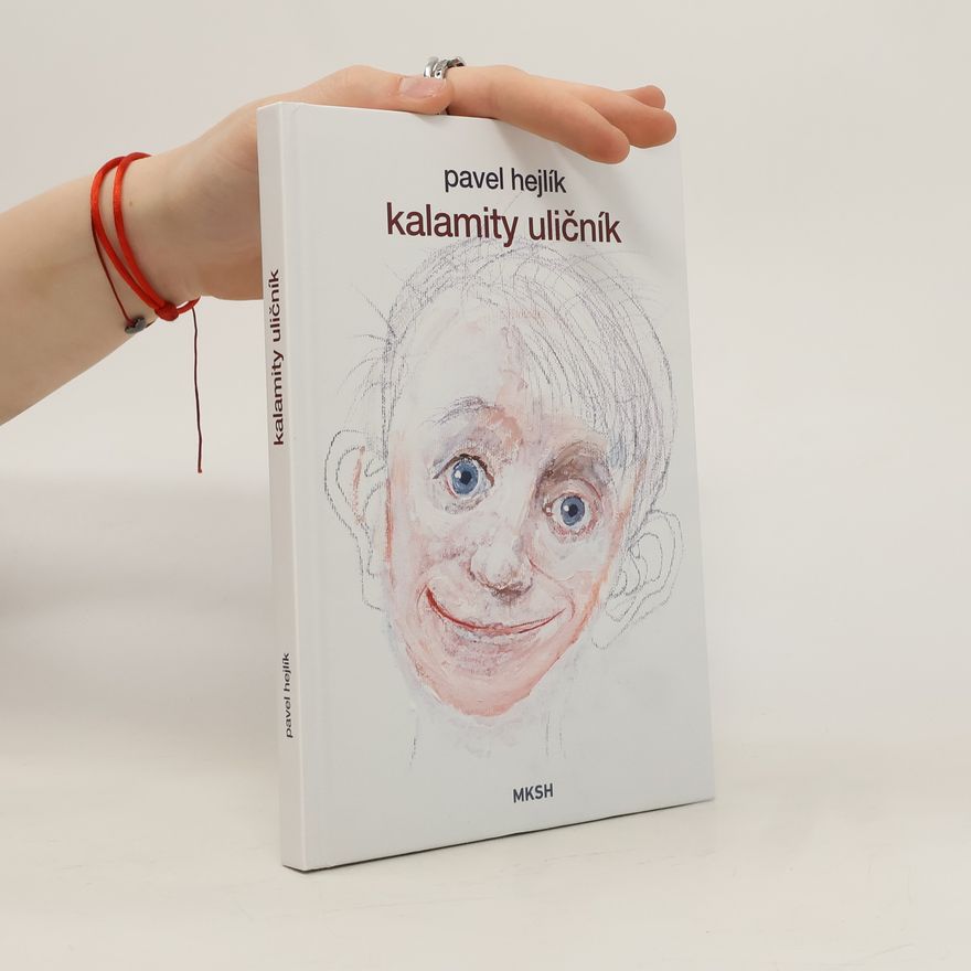 Pavel Hejlík Kalamity uličník