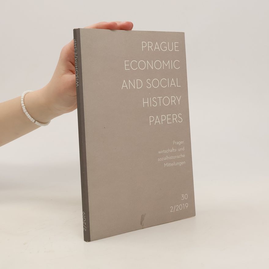 Kolektiv autorů Prague Economic and Social History Papers 2/2019