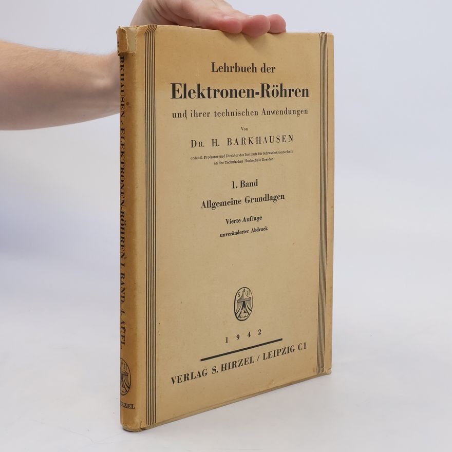 Autorenkollektiv Lehrbuch der Elektronen-Röhren und ihrer technischen Anwendungen 1