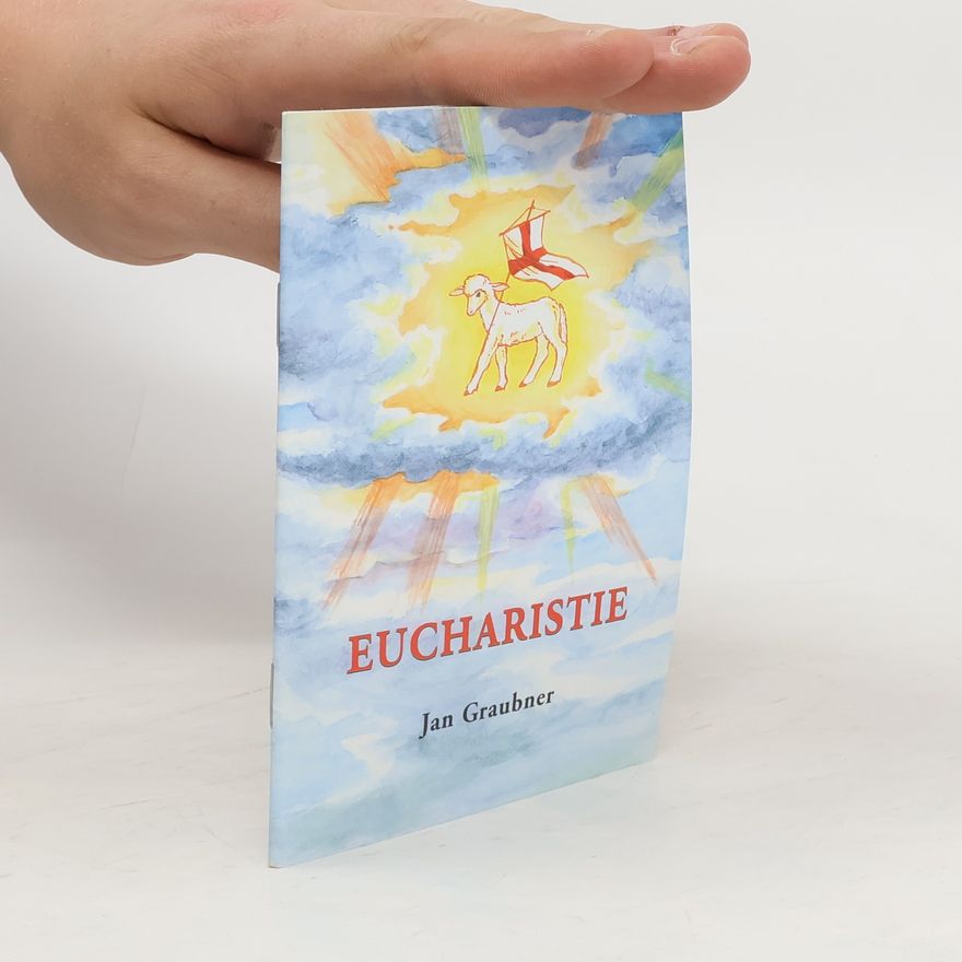 Jan Graubner Eucharistie. List věřícím
