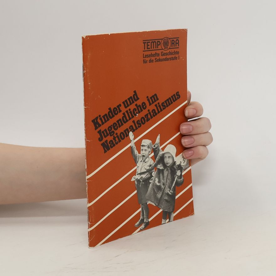 Autorenkollektiv Kinder und Jugendliche im Nationalsozialismus