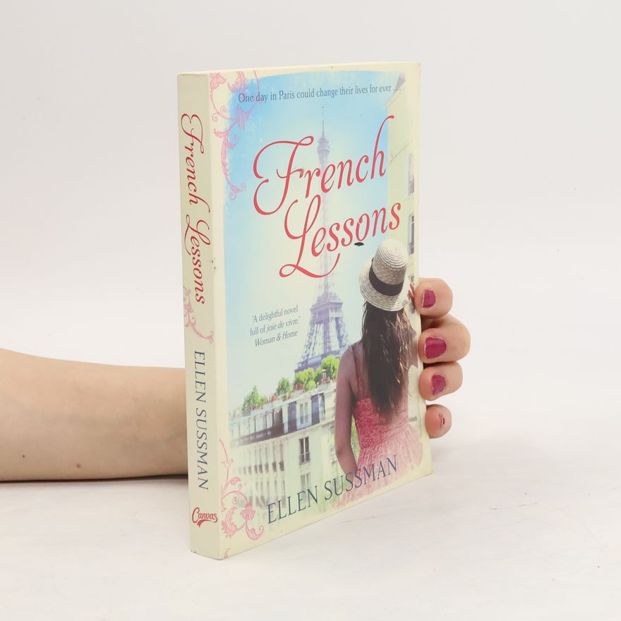 Ellen Sussman French Lessons. An einem Tag in Paris, englische Ausgabe
