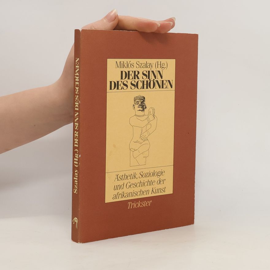 Miklós Szalay Der Sinn des Schönen