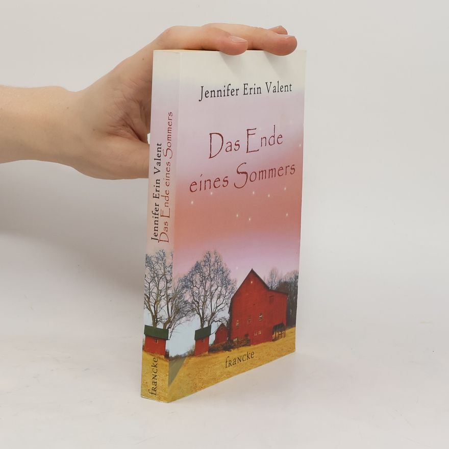 Jennifer Erin Valent Das Ende eines Sommers