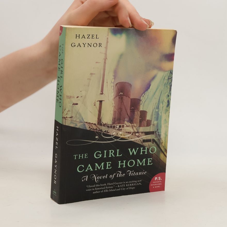 Hazel Gaynor The Girl Who Came Home
