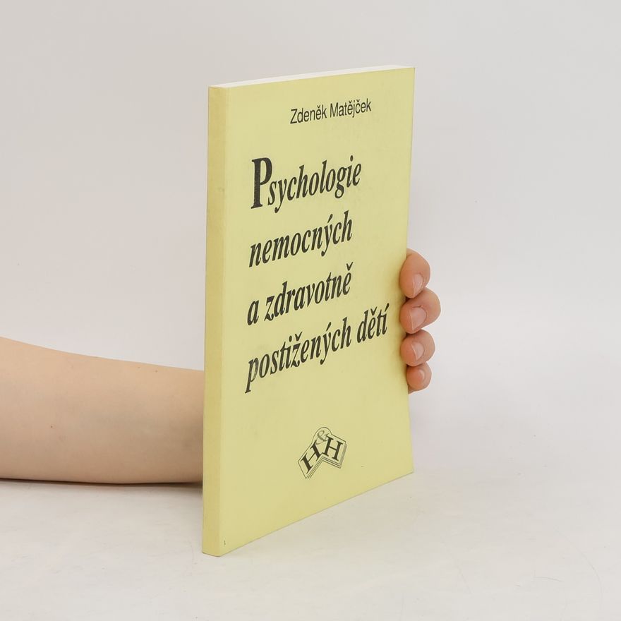 Zdeněk Matějček Psychologie nemocných a zdravotně postižených dětí