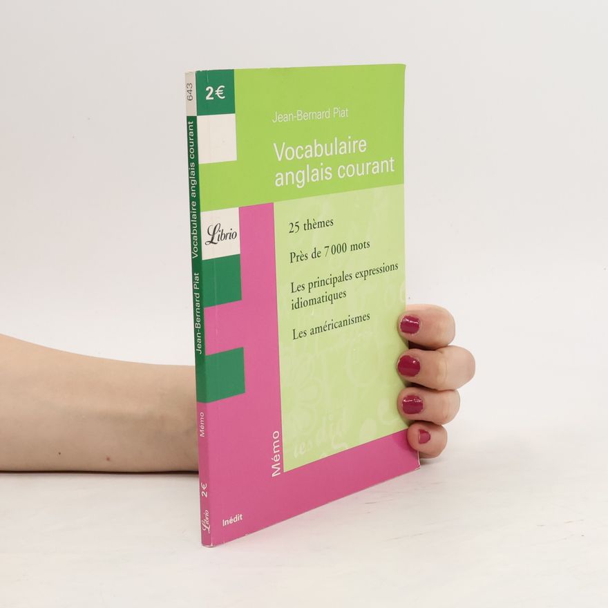 Jean-Bernard Piat Vocabulaire Anglais Courant