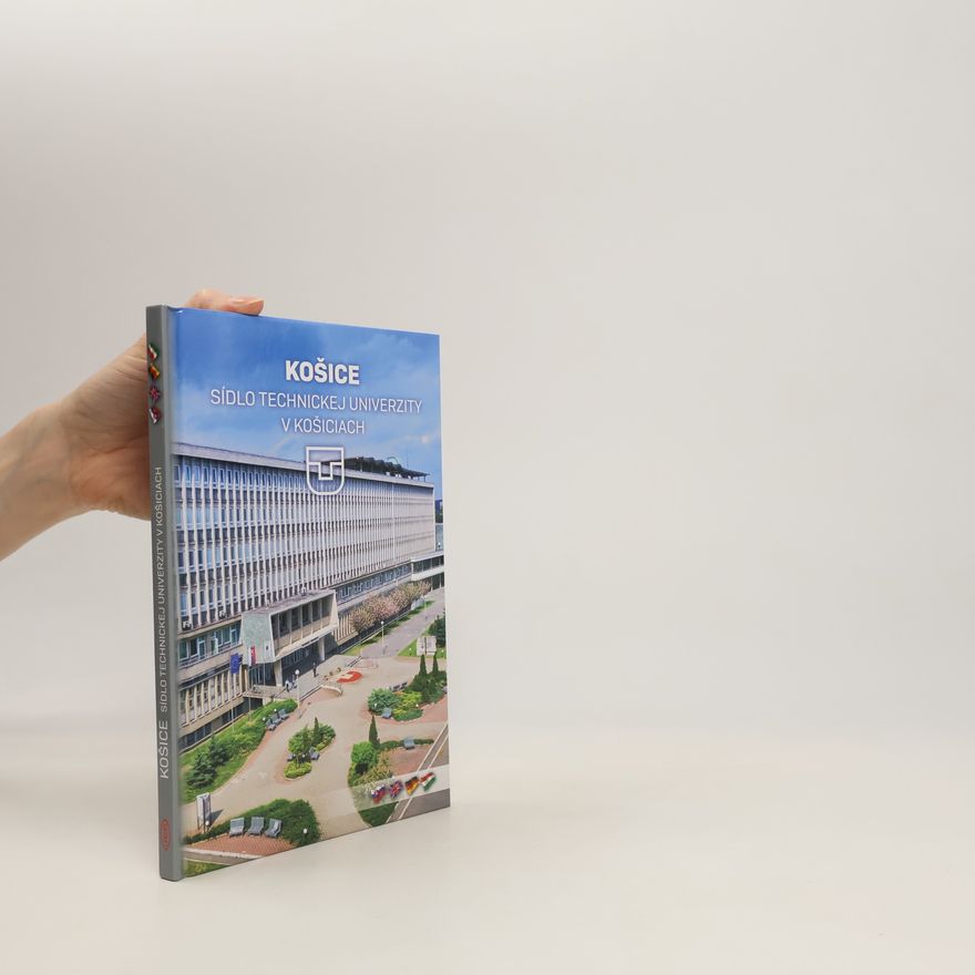 Autorenkollektiv Košice: sídlo technickej univerzity v košiciach