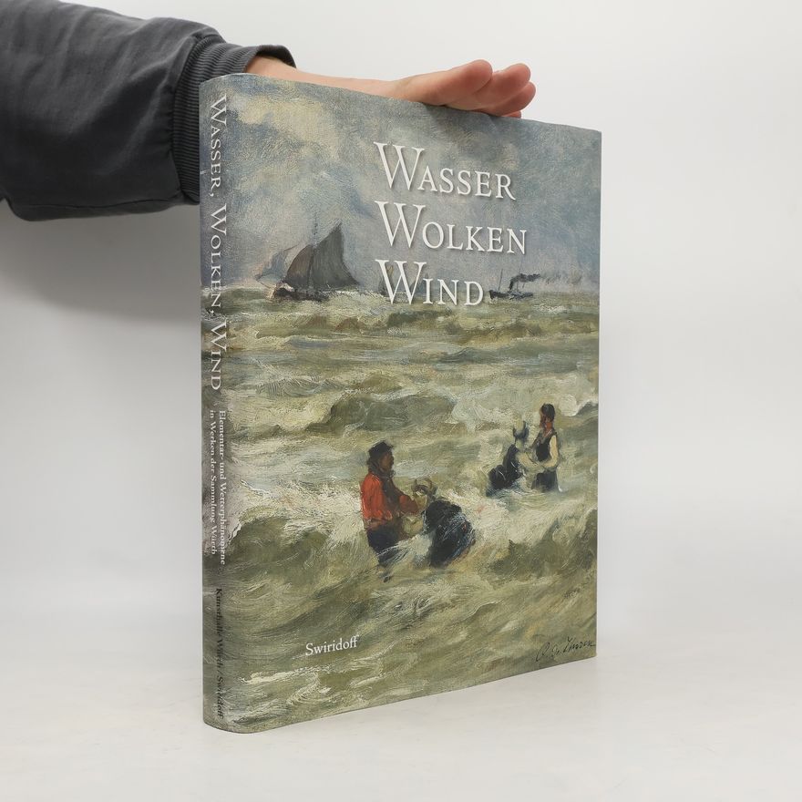 C. Sylvia Weber Wasser, Wolken, Wind