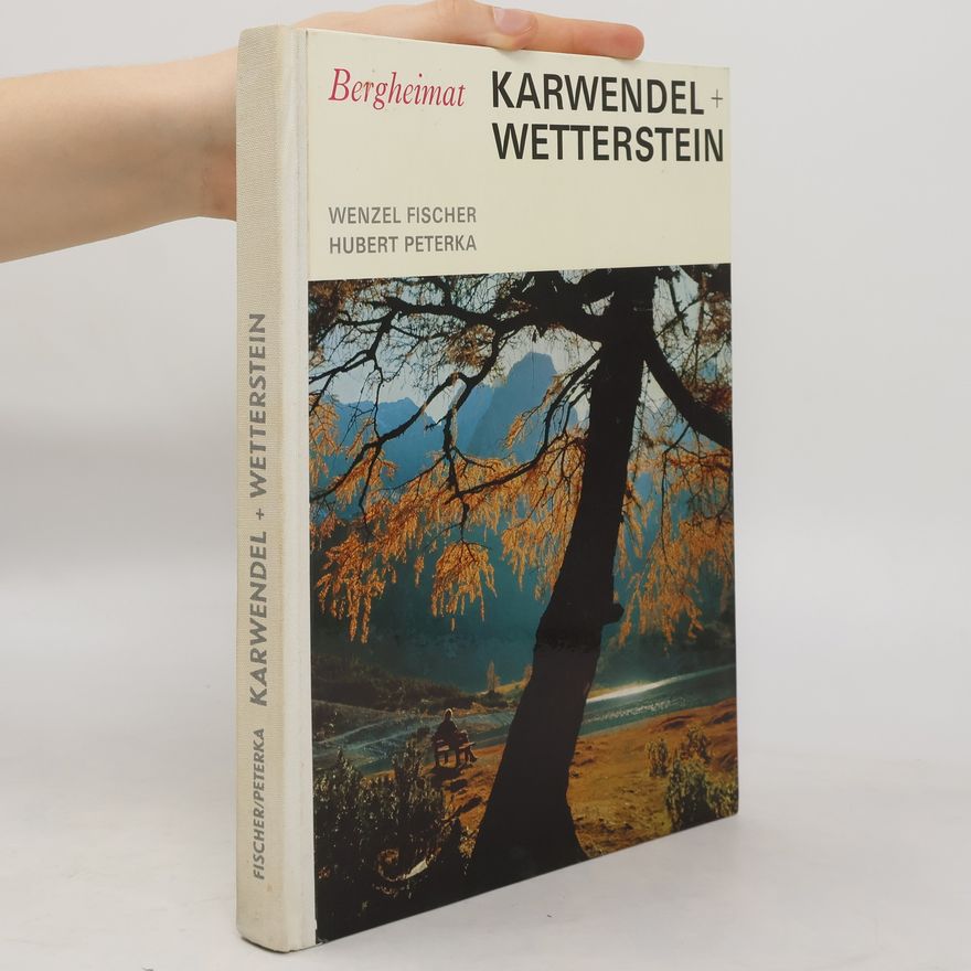 Wenzel Fischer Bergheimat. Karwendel und Wetterstein