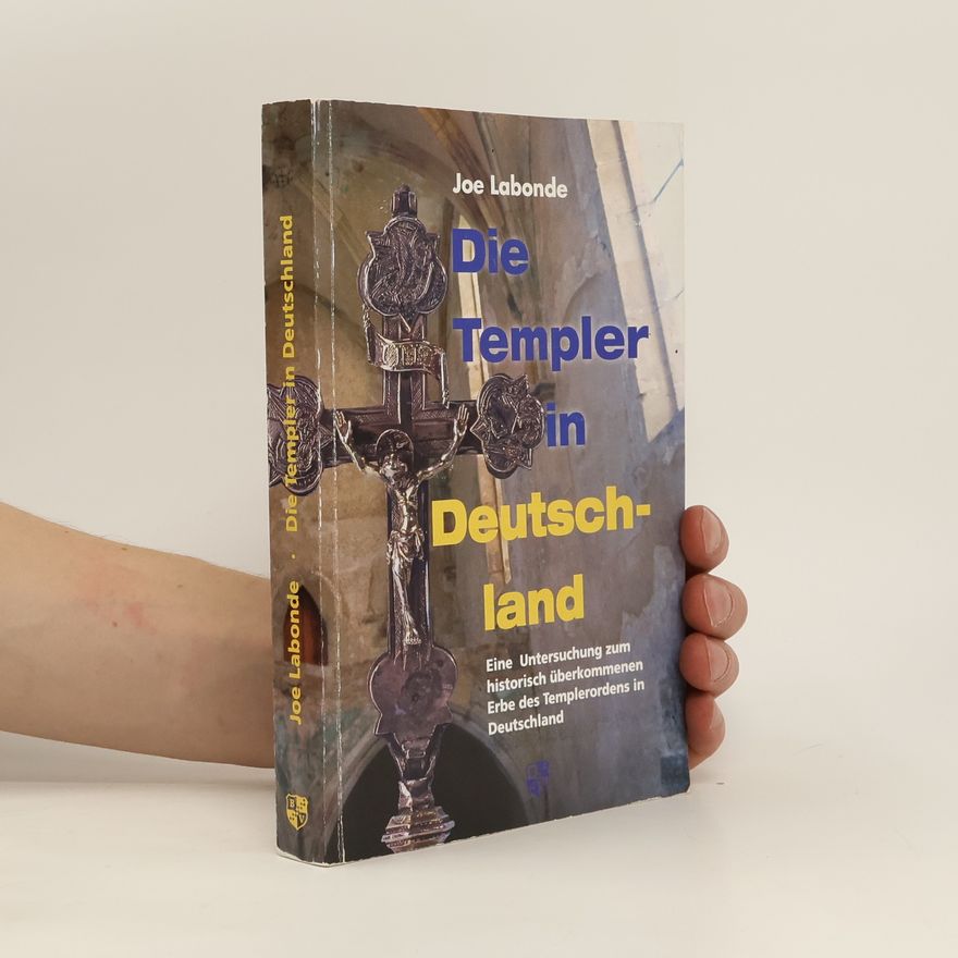 Joe Labonde Die Templer in Deutschland