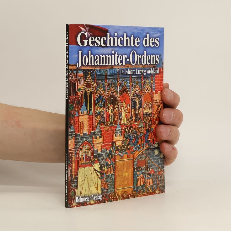Eduard L Wedekind Geschichte des Johanniter-Ordens