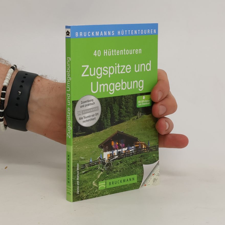 Janina Rauscher 40 Hüttentouren Zugspitze und Umgebung