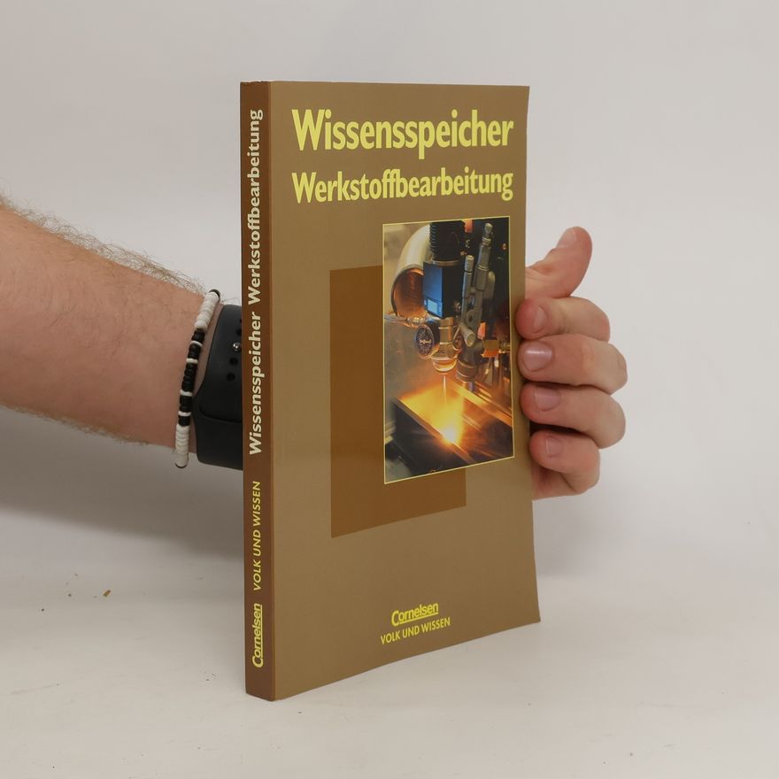 Autorenkollektiv Wissensspeicher Werkstoffbearbeitung