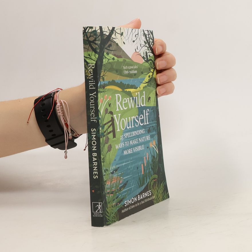 Simon Barnes Rewild Yourself