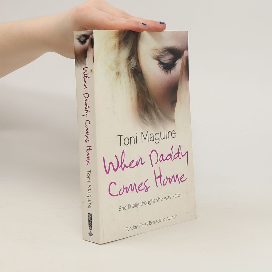 Toni Maguire When daddy comes home