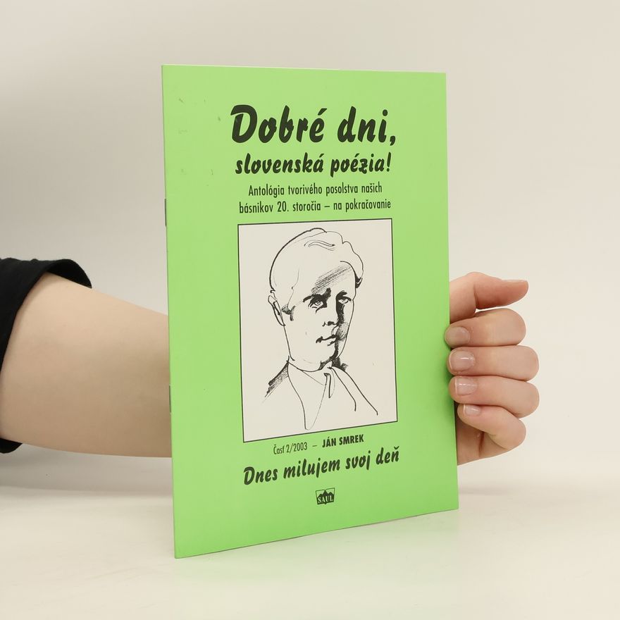Ján Smrek Dobré dni slovenská poézia! 2/2003