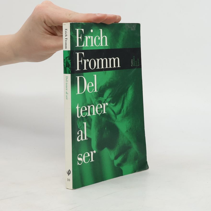 Erich Fromm Del tener al ser