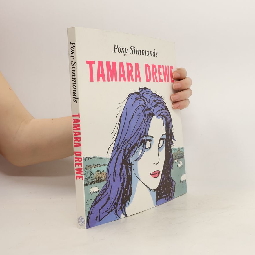 Posy Simmons Tamara Drewe