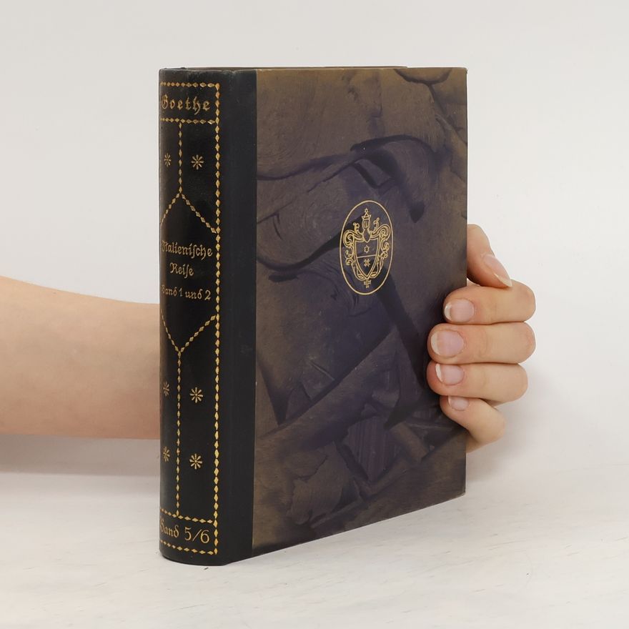 Johann Wolfgang von Goethe Italienische Reise 1-2.