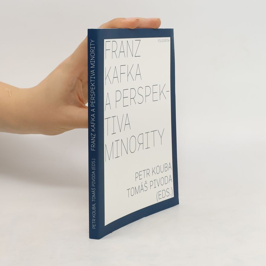Tomáš Pivoda Franz Kafka a perspektiva minority