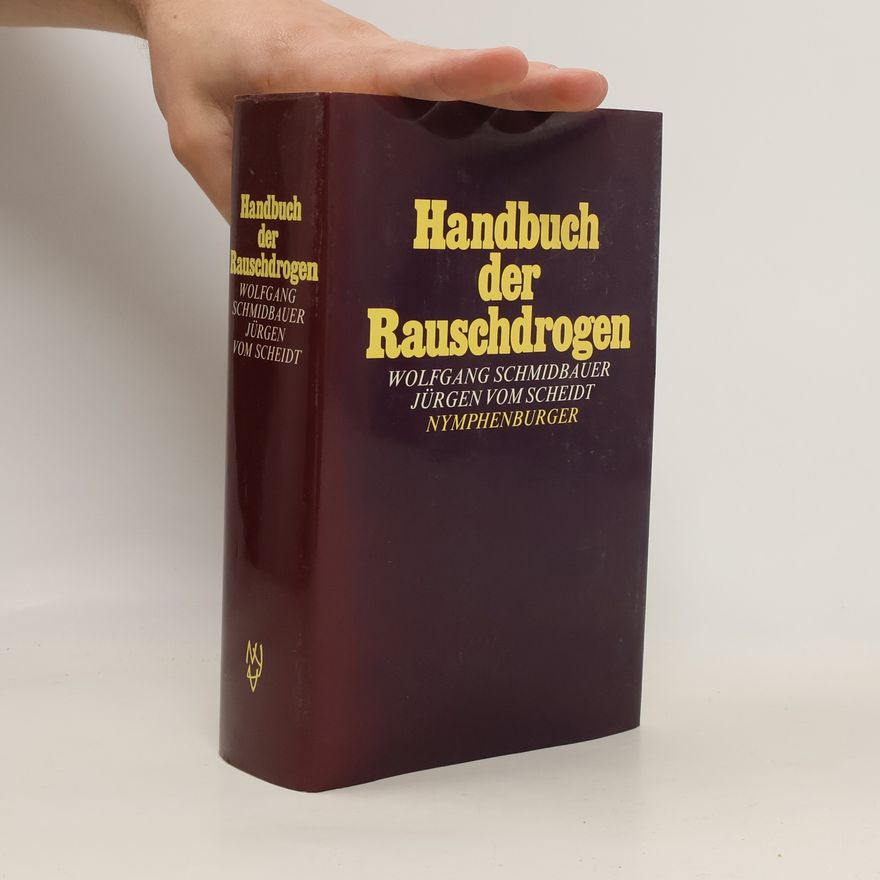 Dr. Wolfgang Schmidbauer Handbuch der Rauschdrogen