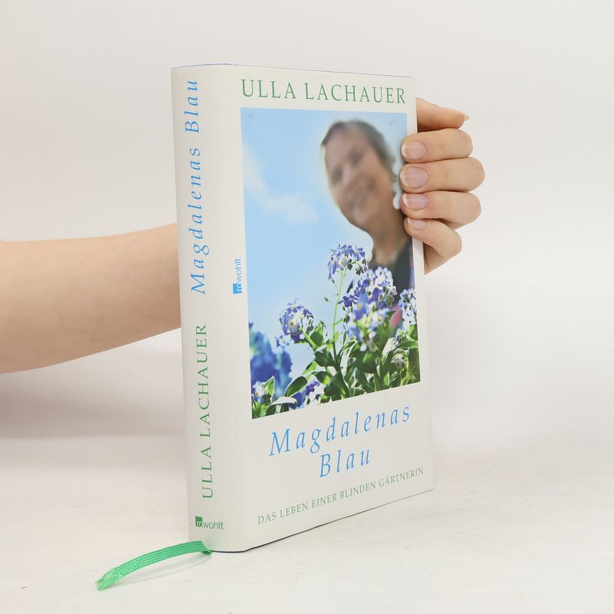 Ulla Lachauer Magdalenas Blau